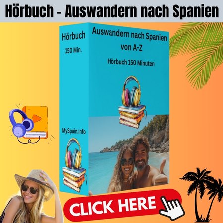 Auswandern nach Spanien, Hörbuch 150 Minuten